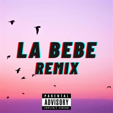 Lil Carthi – La Bebe Remix Lyrics | Genius Lyrics