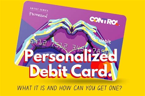 Personalized Debit Card-What it is and how to better get one ...