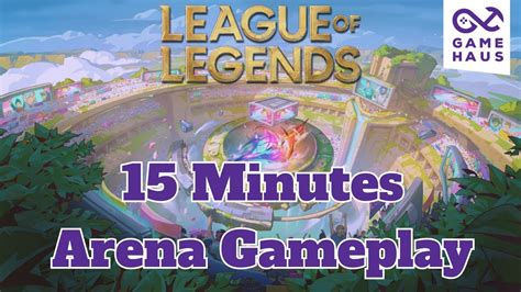 League of Legends Arena | New Game Mode | 15 Minutes of Gameplay - YouTube