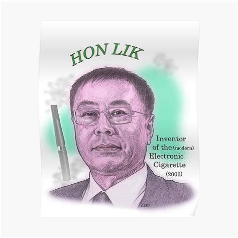 "Hon Lik, Inventor of the Electronic Cigarette" Poster for Sale by ...