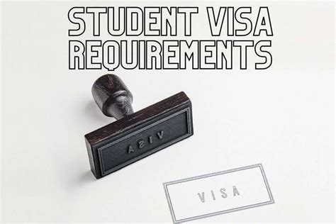 Student Visa Requirements: A Complete Guide for International Students