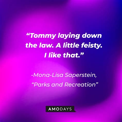 40 Mona-Lisa Saperstein Quotes from 'Parks and Recreation' – A Look into Her Care-Free Attitude