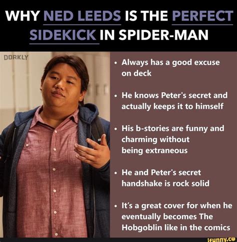 WHY NED LEEDS IS THE PERFECT SIDEKICK IN SPIDER-MAN DDRKLY . Always has ...