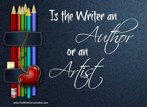 The Write Conversation: Is a Writer an Author or an Artist