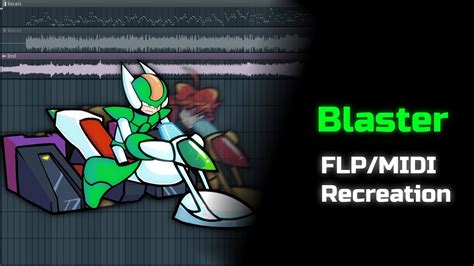 FNF Blaster FLP/MIDI Recreation - YouTube