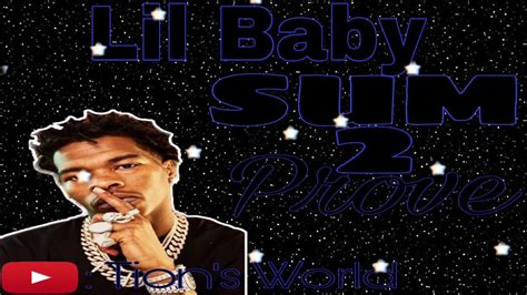 Lil baby - Sum 2 prove (official audio version) #lilbaby #sum2prove #myturn #audioversion # ...