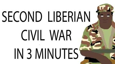 Second Liberian Civil War | 3 Minute History-2020-05-18T23:19:06Z ...