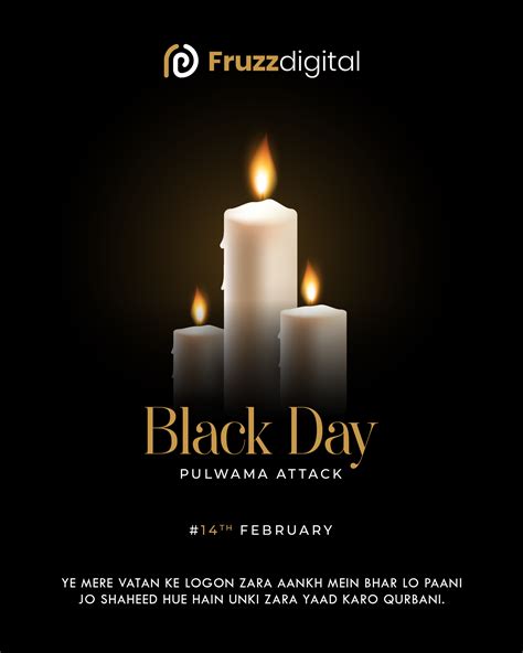 Black Day - Pulwama Attack - 14th February | Design quotes inspiration, Good morning clips, How ...