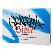 Art Primo: Graffiti Bible: A Complete Guide on How to Do Graffiti [How-to]