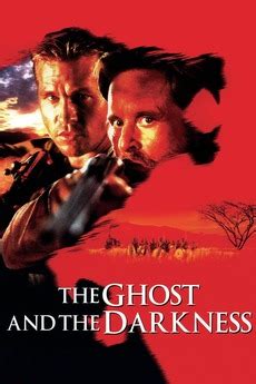 ‎The Ghost and the Darkness (1996) directed by Stephen Hopkins • Reviews, film + cast • Letterboxd