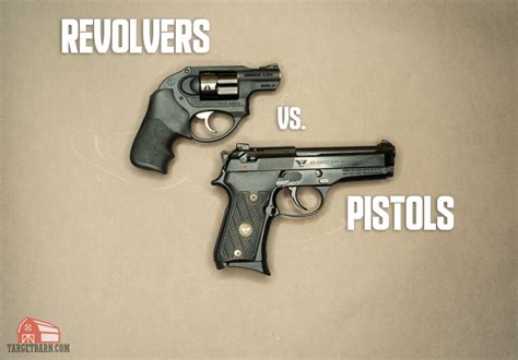 Revolver vs. Pistol - The Broad Side