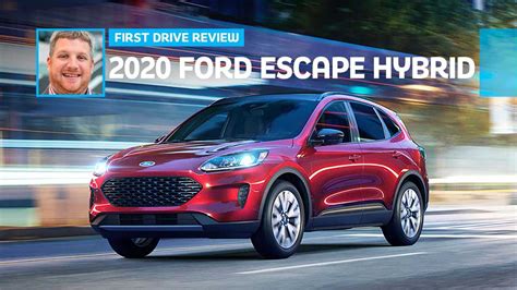 2020 Ford Escape Hybrid First Drive: A Smart Buy, But For How Long?