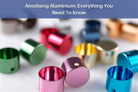 Anodising Aluminium: Everything You Need to Know