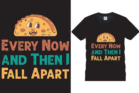 EVERY NOW AND THEN I FALL APART DESIGN 26309167 Vector Art at Vecteezy