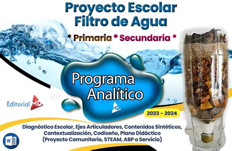 Proyecto Escolar: Filtro Purificador de Agua (Programa Analítico)