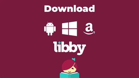 Libby App Library – Download Libby for PC, Android & Kindle