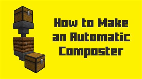 How To Make An Automatic Composter Minecraft