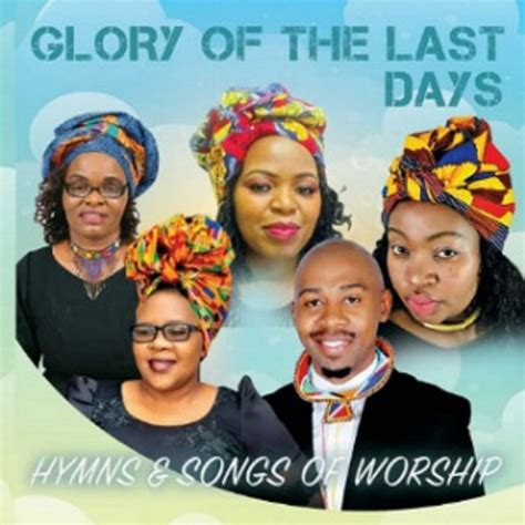 Hymns and Songs of Worship - Album by Glory of the Last Days | Spotify