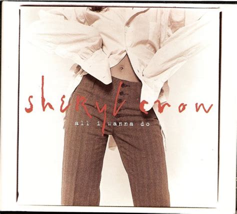 Sheryl Crow - All I Wanna Do (1994, CD) | Discogs