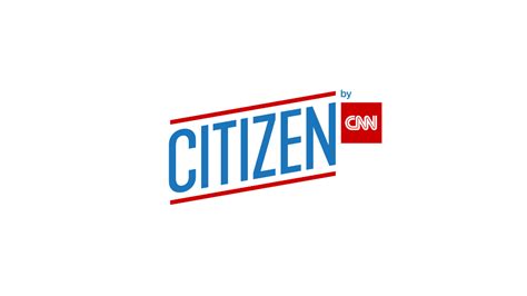 Citizen by CNN Newsletter - CNN