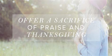 Offer a Sacrifice of Praise and Thanksgiving | Articles | Revive Our Hearts