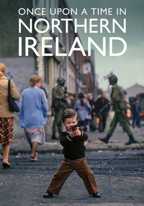 Once Upon a Time in Northern Ireland - streaming