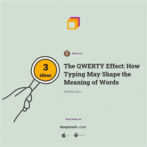 The QWERTY Effect: How Typing May Shape the Meaning of Words - Deepstash