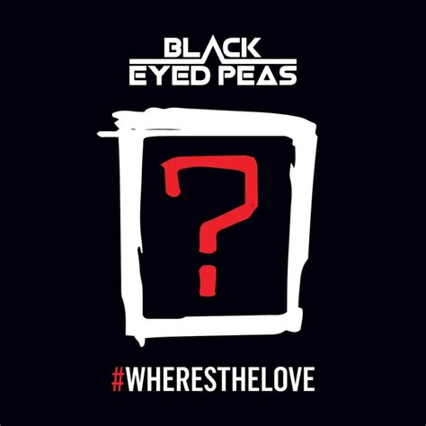 The Black Eyed Peas' "#WHERESTHELOVE" | Complex