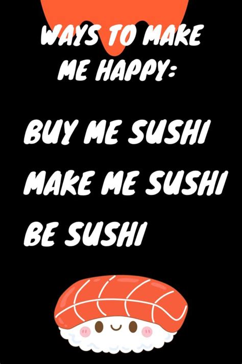 55 Funny Sushi Quotes and Captions for Instagram - Darling Quote