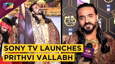 Sony Tv Launches Ashish Sharma Starrer Prithvi Vallabh | Exclusive ...