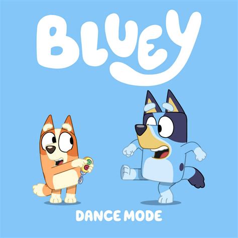 Dance Mode - Single by Bluey | Spotify