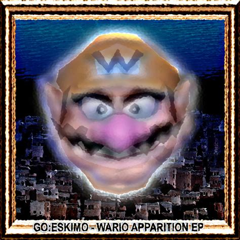 Wario Apparition EP | Go:Eskimo