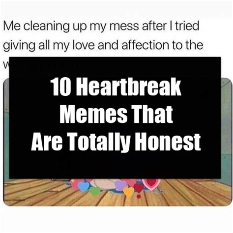 10 Heartbreak Memes That Are Totally Honest