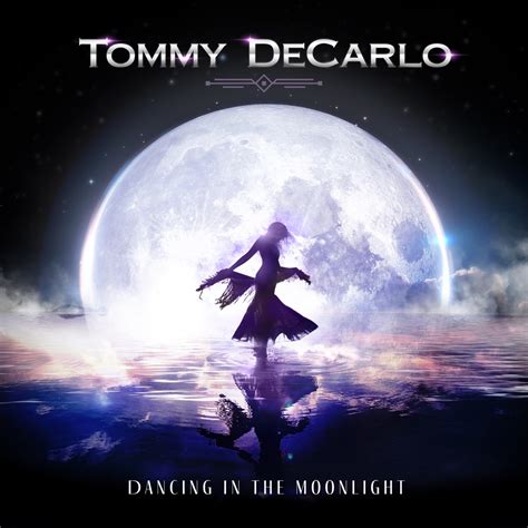 ‎Dancing in the Moonlight - Album by Tommy DeCarlo - Apple Music