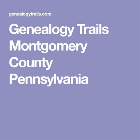 Genealogy Trails Montgomery County Pennsylvania | Montgomery county ...