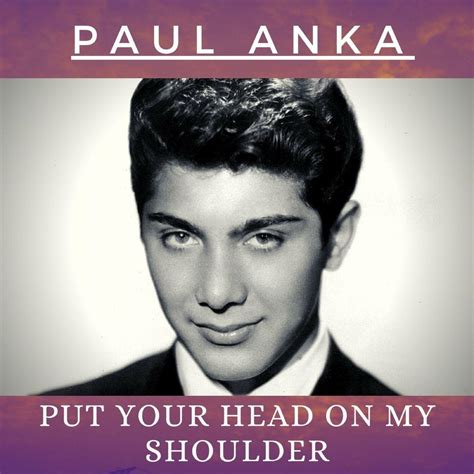 Paul Anka - Put Your Head on My Shoulder | iHeart