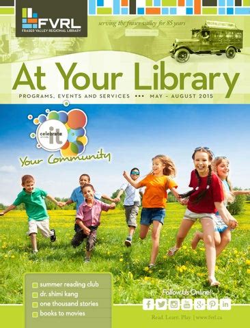 At Your Library - May to August 2015 by Fraser Valley Regional Library ...