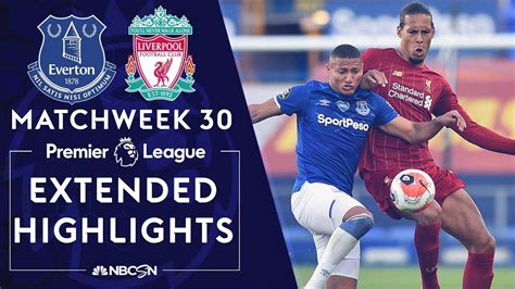 Everton V Liverpool Premier League Highlights 6 21 2020 Nbc Sports In ...