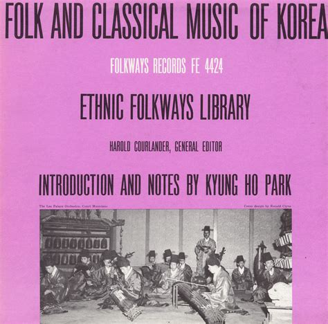 Folk and Classical Music of Korea | Smithsonian Folkways Recordings