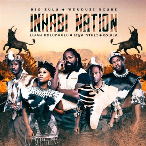 Inkabi Nation – uMaqondana ft. Lwah Ndlunkulu, Siya Ntuli & Mduduzi ...