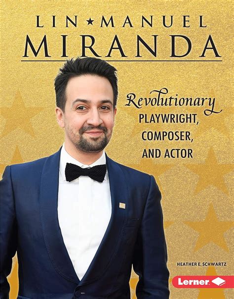 Amazon.com: Lin-Manuel Miranda: Revolutionary Playwright, Composer, and ...