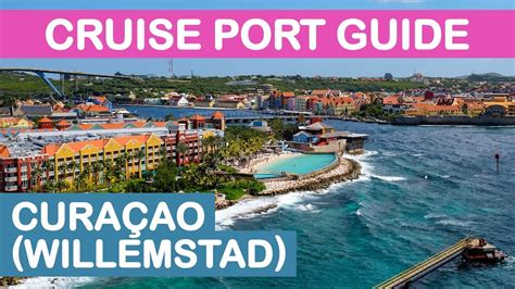 Curaçao (Willemstad) Cruise Port Guide: Tips and Overview - YouTube