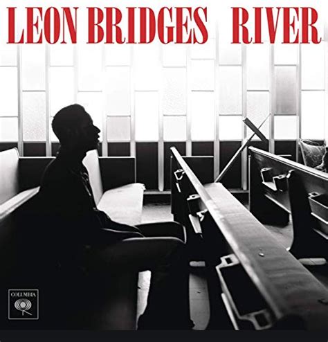 Leon Bridges' "River" Lyrics Meaning - Song Meanings and Facts