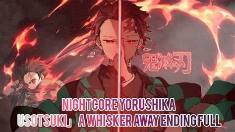 Nightcore Yorushika -Usotsuki」 A Whisker Away Ending Full - YouTube