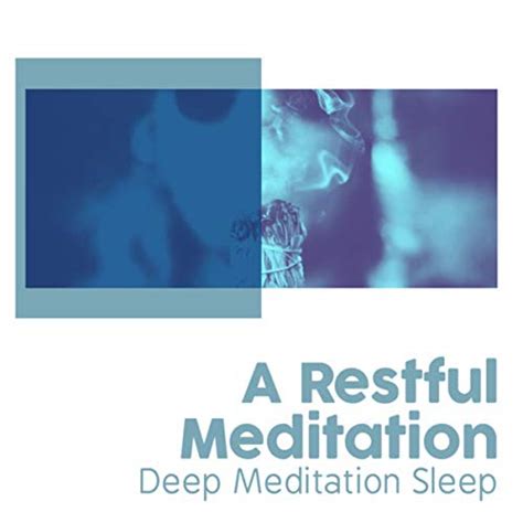 Amazon.com: A Restful Meditation : Deep Meditation Sleep: Digital Music