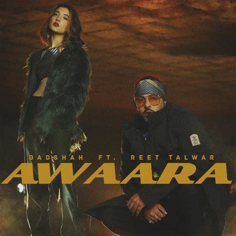 Awaara Songs Download | Badshah, Reet Talwar - JioSaavn