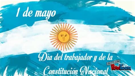 1° DE MAYO: "DÍA DEL TRABAJADOR" Y " DÍA DE LA CONSTITUCIÓN NACIONAL ...