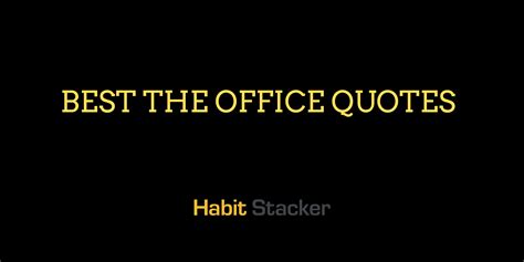 36 Best The Office Quotes - Habit Stacker