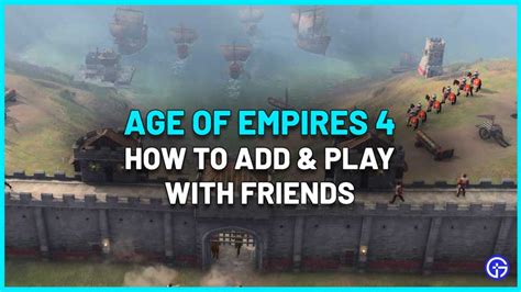 How To Play Age Of Empires 4 With Friends: Coop/PVP Multiplayer Mode