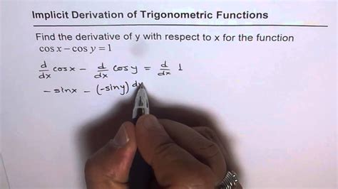 Implicit Derivation of Trigonometric Function cosx - cosy = 1 - YouTube